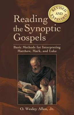 Read Online Reading The Synoptic Gospels Revised And Expanded Basic Methods For Interpreting Matthew Mark And Luke 