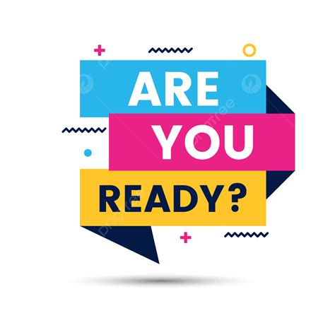 ready to