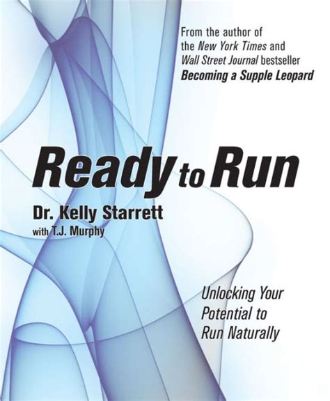 Read Ready To Run Unlocking Your Potential Naturally Kelly Starrett 