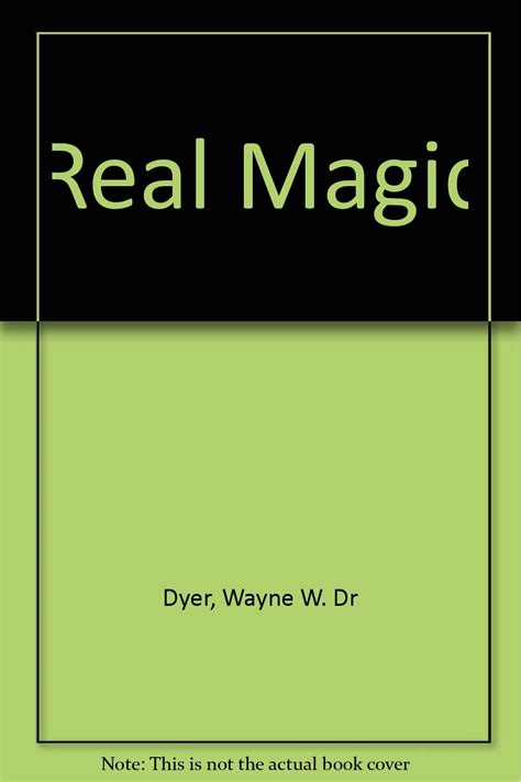 Real Magic Wayne Dyer