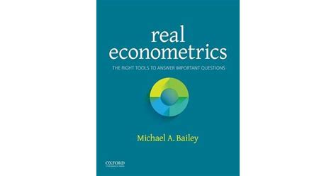 Read Real Econometrics The Right Tools To Answer Important Questions 