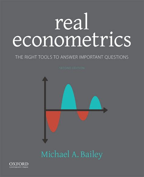 Read Real Econometrics The Right Tools To Answer Important Questions 