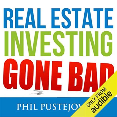 Full Download Real Estate Investing Gone Bad 21 True Stories Of What Not To Do When Investing In Real Estate And Flipping Houses 