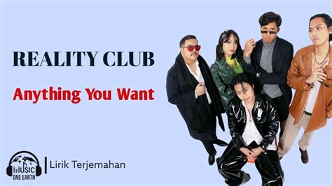 REALITY CLUB ANYTHING YOU - Reality Club - Anything You Want lyrics translation in Bahasa