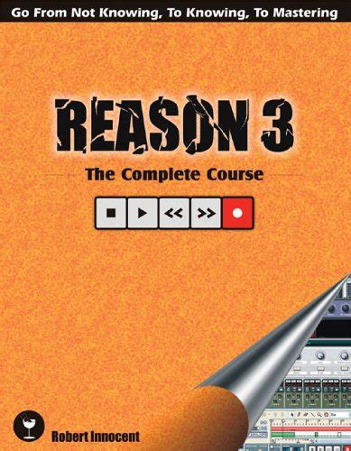 Full Download Reason 3 The Complete Course 