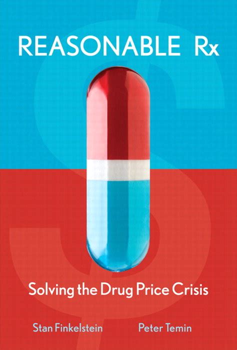 Read Reasonable Rx Solving The Drug Price Crisis 