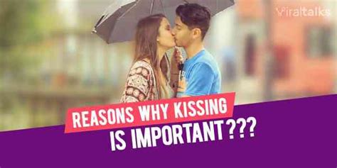 reasons why kissing is important dhy a relationship
