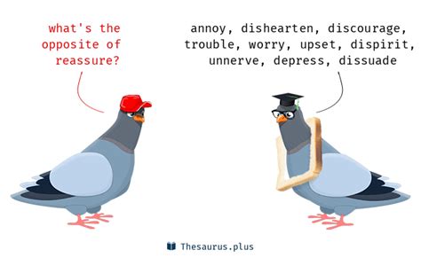 Reassure Antonym