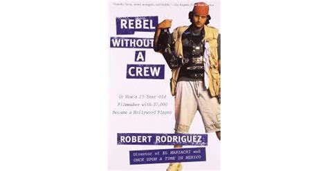 Rebel Without A Crew