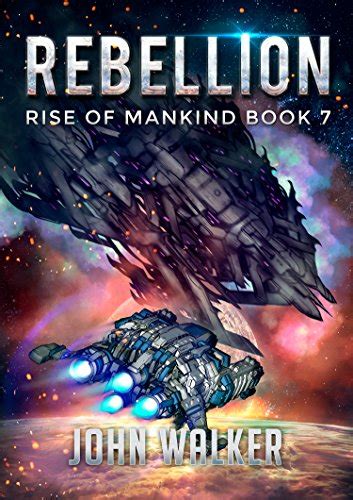 Read Online Rebellion Rise Of Mankind Book 7 