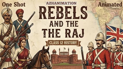 Rebels And The Raj Class 12 Notes
