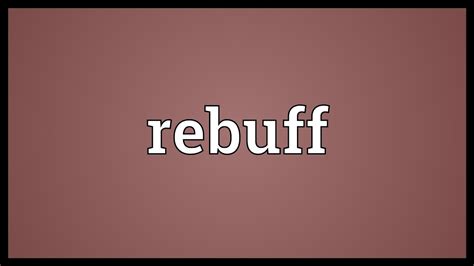 rebuff - Wiktionary