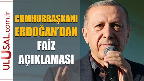 recep tayyip erdoğan faiz açıklaması 