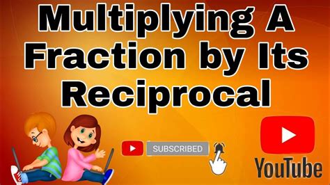Reciprocal Math Is Fun Reciprocal Fractions - Reciprocal Fractions