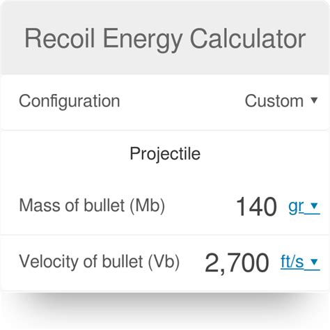 Recoil Energy Calculator Calculator Dev Recoil Energy Calculator - Recoil Energy Calculator