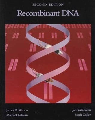 Recombinant Dna Watson Third Edition