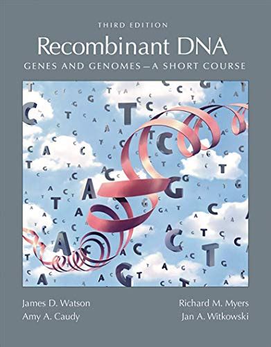 Download Recombinant Dna Genes And Genomes A Short Course Third Edition Watson Recombinant Dna 