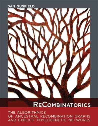 Recombinatorics The Algorithmics Of Ancestral Recombination Graphs And Explicit Phylogenetic Networks Mit Press
