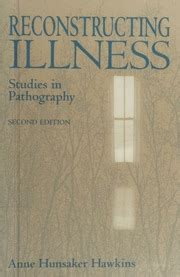 Reconstructing Illness Studies In Pathography