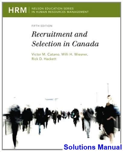 Read Online Recruitment And Selection In Canada 5Th Edition 