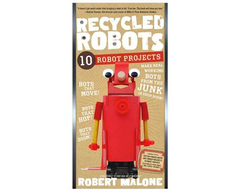 Recycled Robots 10 Robot Projects