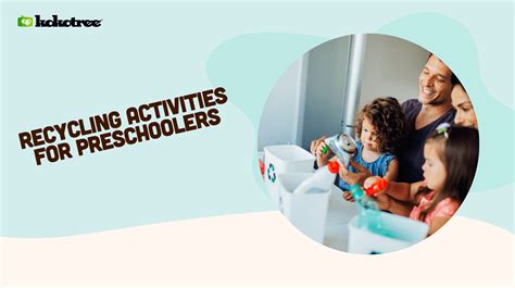 Recycling Activities For Preschoolers Kokotree Recycling Science Activities For Preschoolers - Recycling Science Activities For Preschoolers