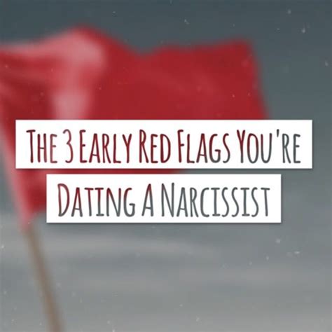 red flags when dating a narcissist