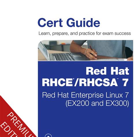 Red Hat Rhcsa Rhce 7 Cert Guide Red Hat Enterprise Linux 7 Ex200 And Ex300 Certification Guide