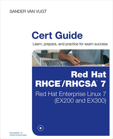 Red Hat Rhcsarhce 7 Cert Red Hat Enterprise Linux 7 Ex200 And Ex300 Certification