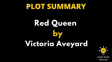 Red Queen Plot Summary
