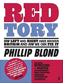 Full Download Red Tory How Left And Right Have Broken Britain And How We Can Fix It 