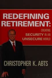 redefining retirement creating security in an unsecure world