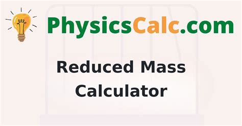Reduced Mass Calculator Wolfram Alpha Reduced Mass Calculator - Reduced Mass Calculator