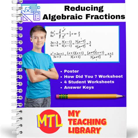 Reducing Fractions Algebraic Fractions Teaching Reducing Fractions - Teaching Reducing Fractions