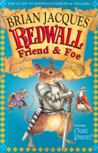Read Redwall Friend And Foe The Guide To Redwalls Heroes And Villains With Full Color Paperback 