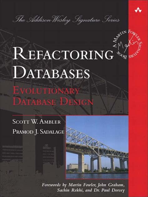 Download Refactoring Databases Evolutionary Database Design Paperback Addison Wesley Signature Series Fowler 