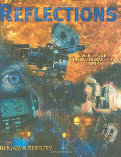 Read Online Reflections Twenty One Cinematographers At Work 