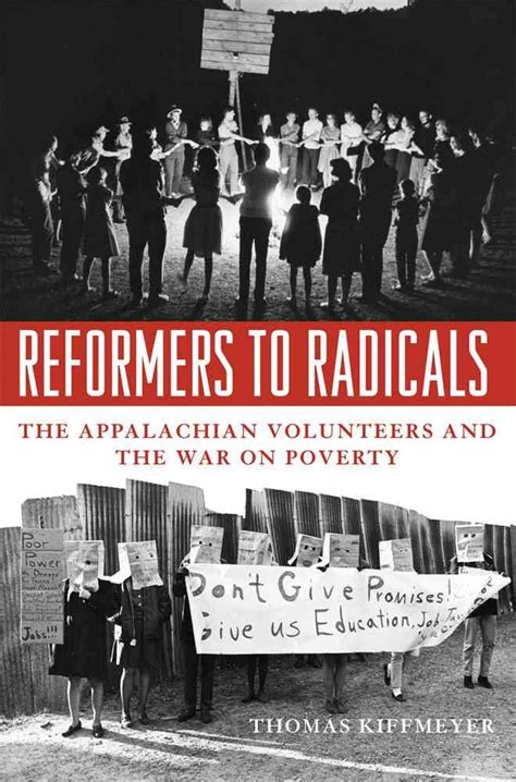 Read Online Reformers To Radicals The Appalachian Volunteers And The War On Poverty 