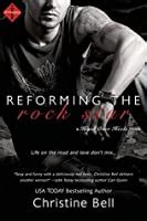 Read Online Reforming The Rock Star Head Over Heels 2 Christine Bell 