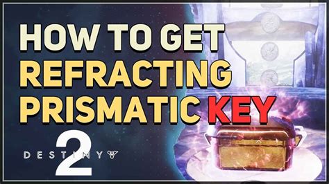 Refracting Prismatic Key Destiny 2