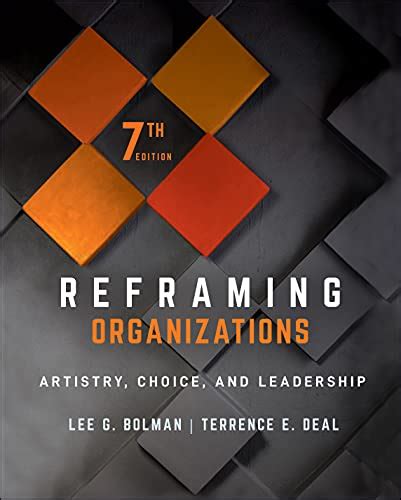 Read Reframing Organizations Artistry Choice And Leadership 