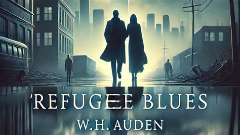 Refugee Blues Summary