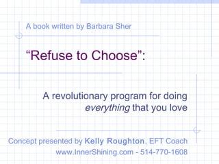 Full Download Refuse To Choose A Revolutionary Program For Doing Everything That You Love 
