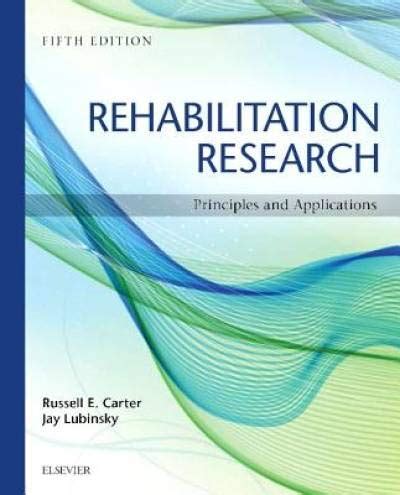 Read Rehabilitation Research Principles And Applications 3Rd Edition 