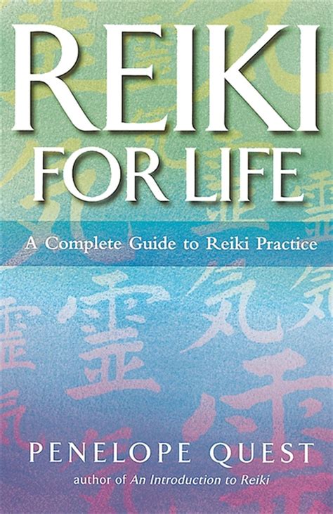 Download Reiki For Life The Complete Guide To Practice Levels 1 2 