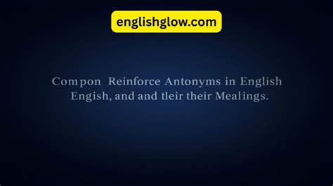 Reinforce Antonym