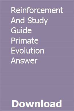 Full Download Reinforcement And Study Guide Primate Evolution Answer 