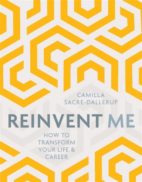 Full Download Reinvent Me How To Transform Your Life And Career 