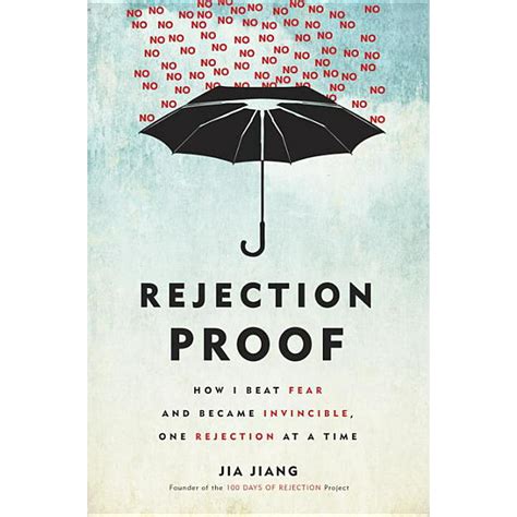Read Rejection Proof How I Beat Fear And Became Invincible 