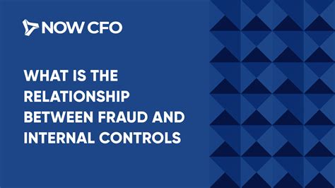 Relationship Between Fraud And Internal Controls